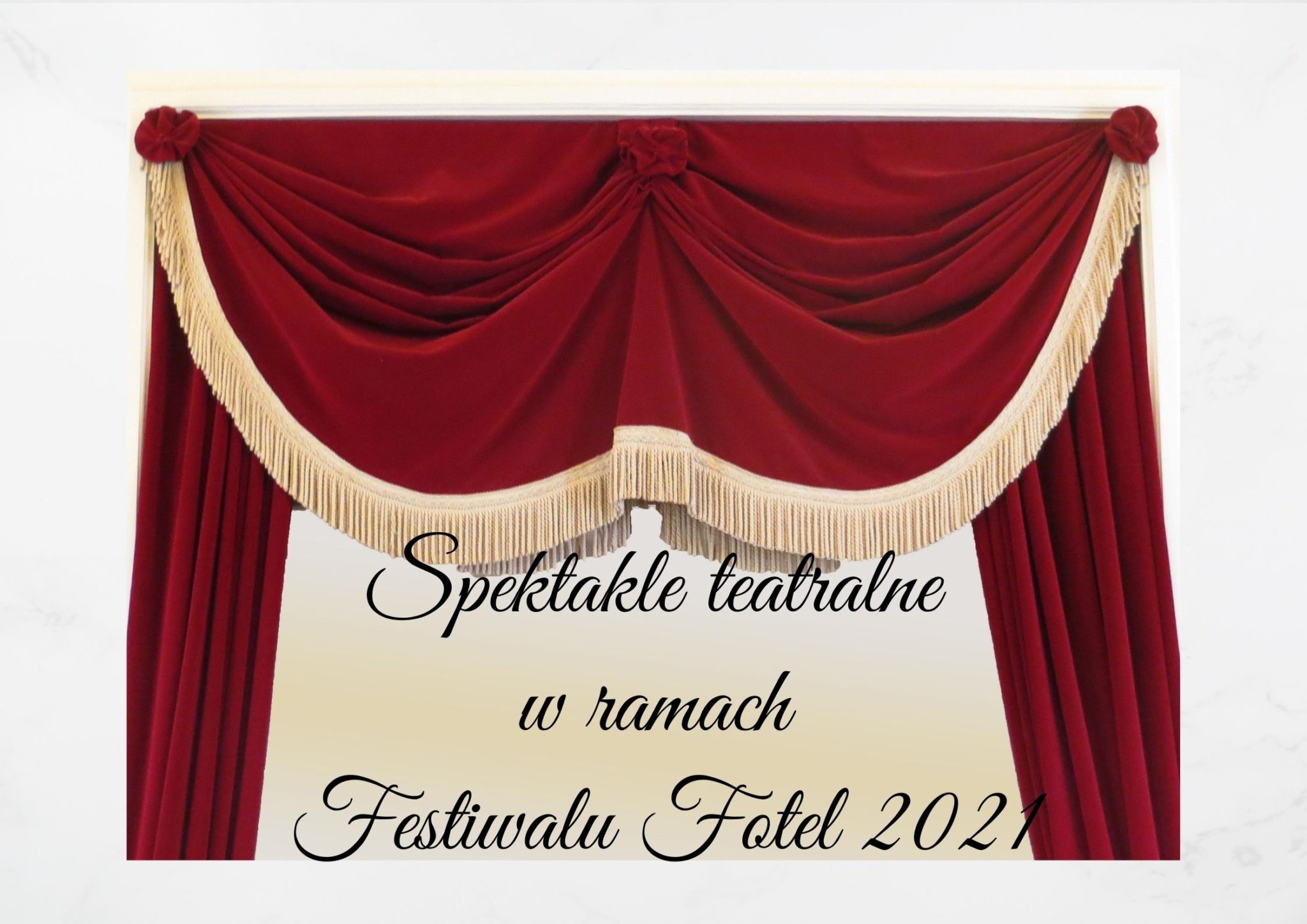 Read more about the article Spektakle teatralne w ramach Festiwalu FOTEL 2021