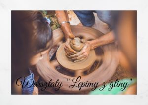 Read more about the article Warsztaty rzeźbiarskie „Lepimy z gliny”
