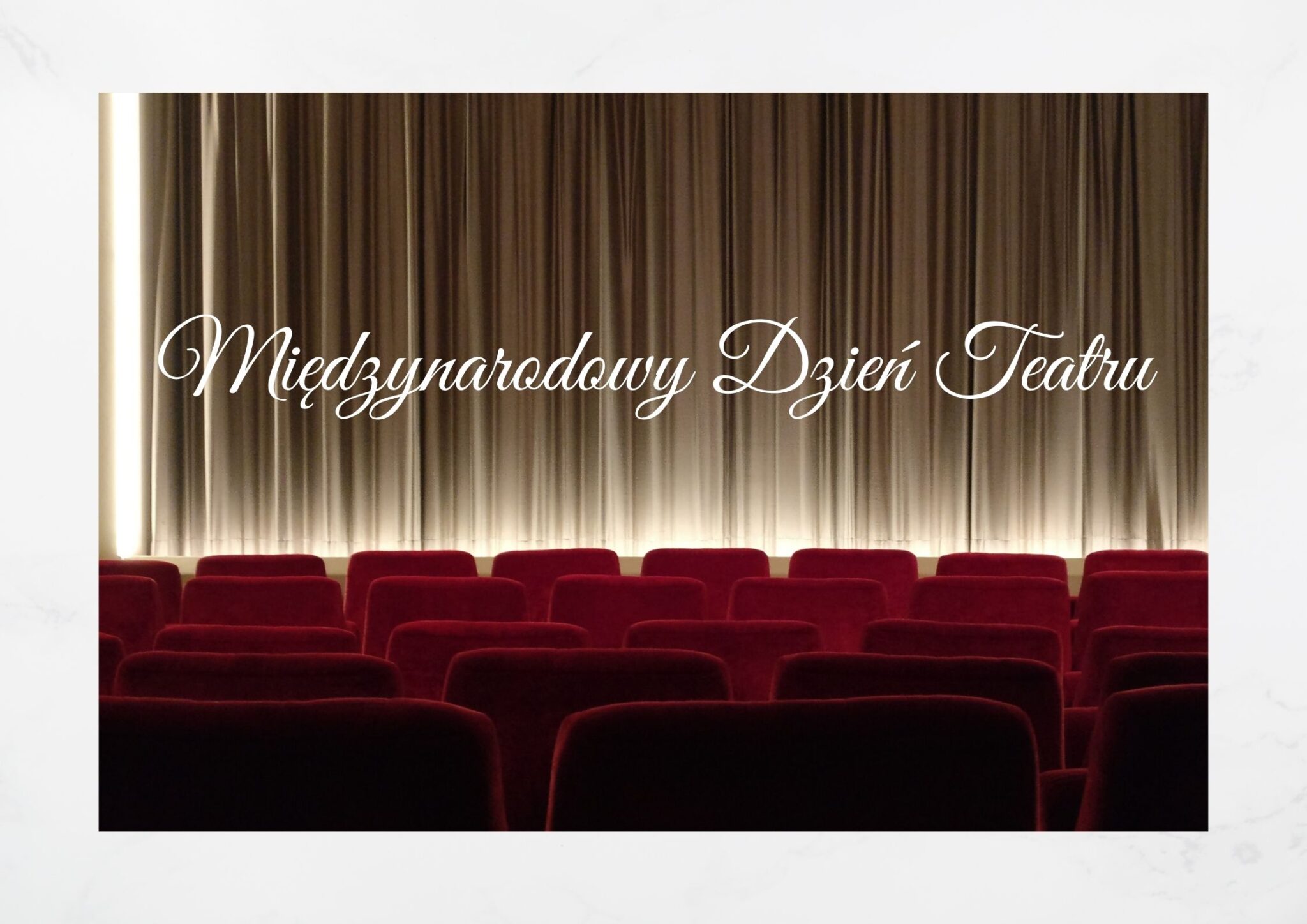Read more about the article Międzynarodowy Dzień Teatru