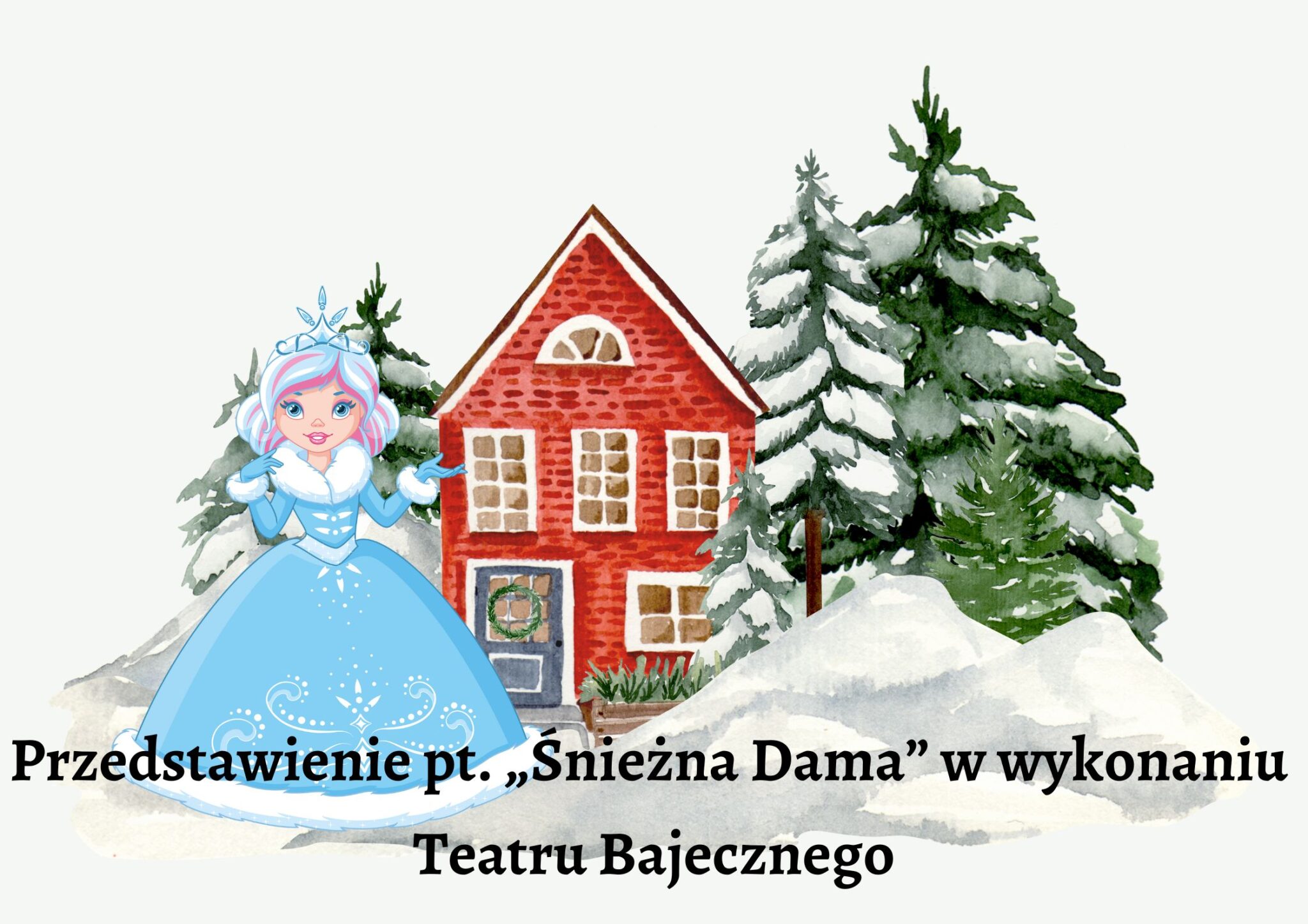 You are currently viewing Przedstawienie pt. „Śnieżna Dama” w wykonaniu  Teatru Bajecznego